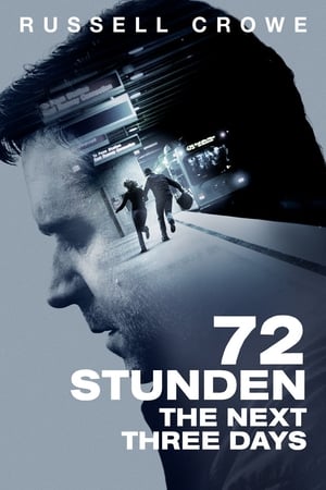 Stream 72 Stunden - The Next Three Days (2010)