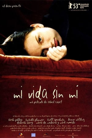 Watch Mi vida sin mí (2003)