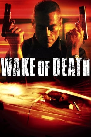 Wake of Death - Rache ist alles was ihm blieb (2004)