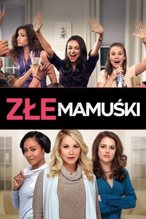 Stream Złe Mamuśki (2016)