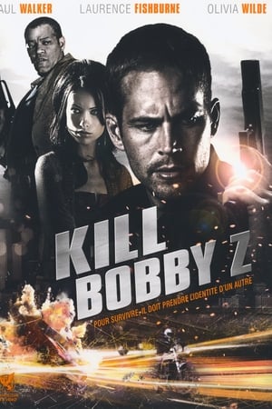 Streaming Kill Bobby Z (2007)