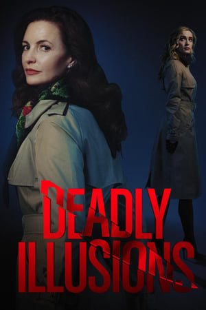 Play Online Deadly Illusions (2021)