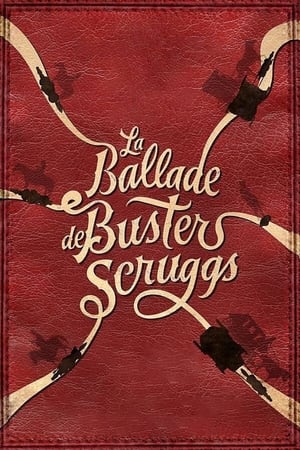 La Ballade de Buster Scruggs (2018)