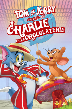 Tom et Jerry au pays de Charlie et la chocolaterie (2017)