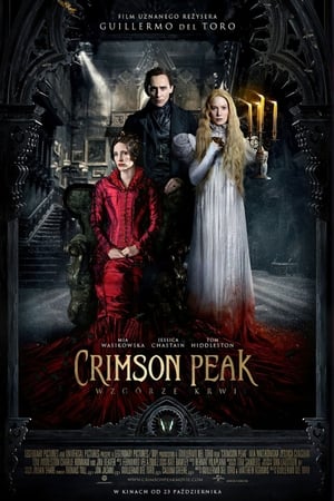 Watching Crimson Peak: Wzgórze krwi (2015)