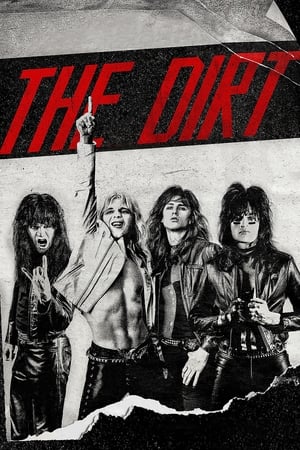 Stream The Dirt – Sie wollten Sex, Drugs & Rock ’n’ Roll (2019)