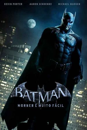 Streaming Batman: Morrer é Muito Fácil (2021)