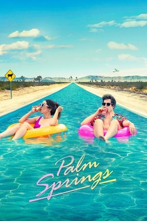 Watching Palm Springs (2020)