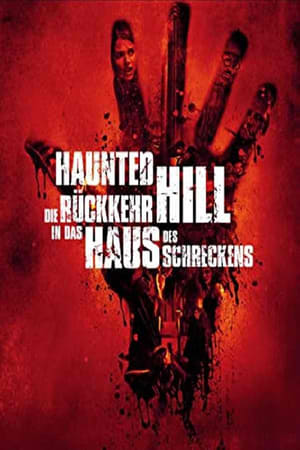 Haunted Hill - Die Rückkehr in das Haus des Schreckens (2007)
