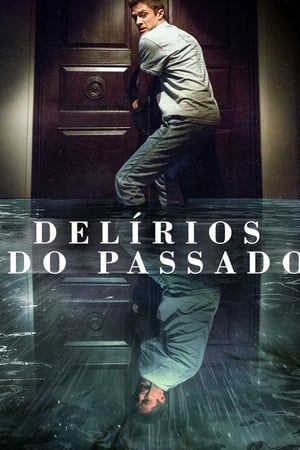 Watch Delírios do Passado (2018)