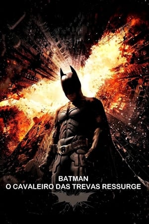 Streaming Batman: O Cavaleiro das Trevas Ressurge (2012)