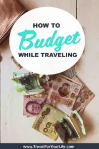 How To Budget While Traveling - Budget Travel | Travel Hacks | Long Term Travel - Click to find out how to mange your budget on the road so you can travel longer for less #travelhacks #budgettravel #traveladvice #traveltips #savvytravel