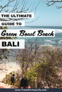 The Ultimate Guide to Green Bowl Beach Bali