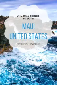 Unusual Things To Do In Maui
