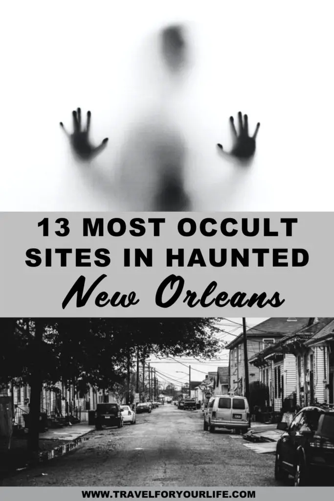 13 most occult sites in Haunted New Orleans