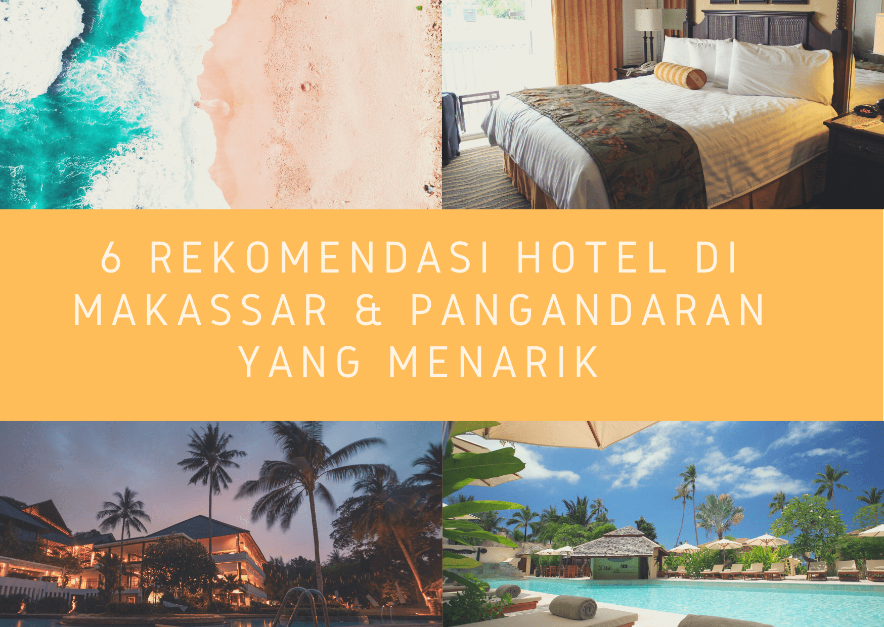 Urmilamile - Rekomendasi Hotel di Makassar dan Pangandaran