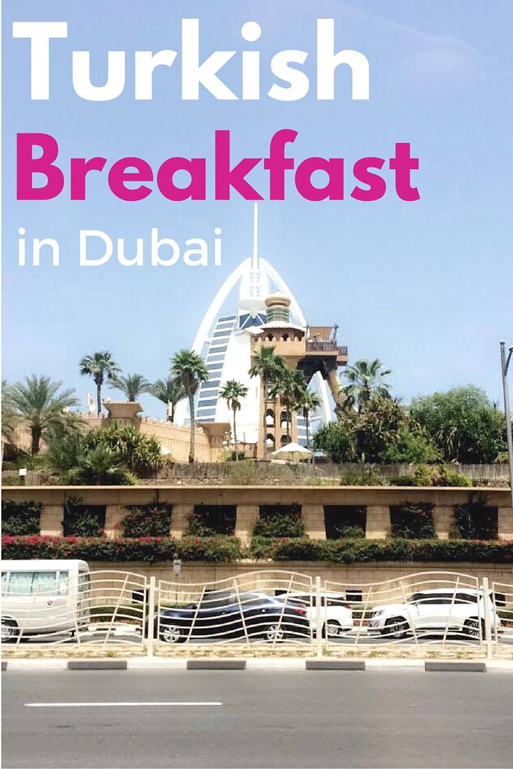 Turkish breakfast in Dubai