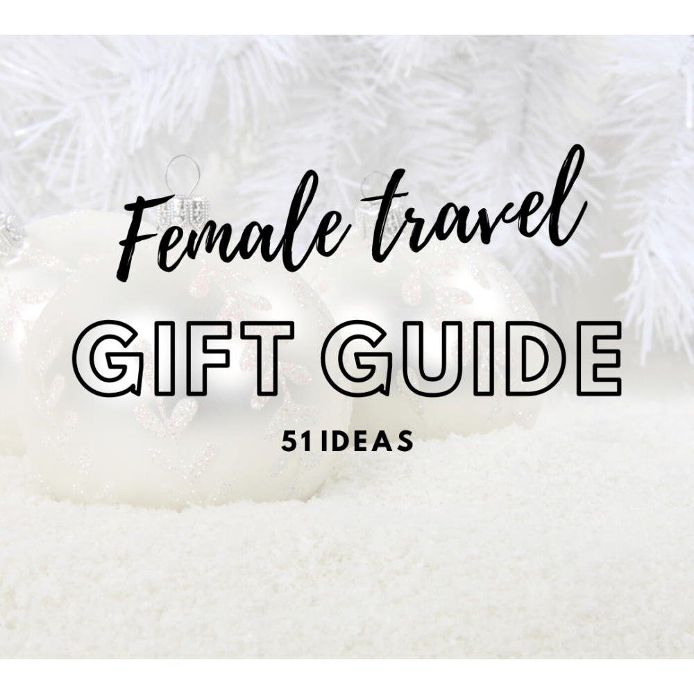 51 Gift Ideas For Girls Who Travel (For Every Budget)
