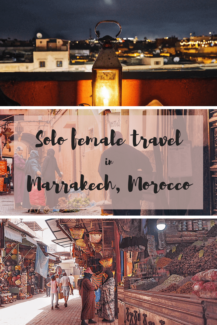 Solo female travel in Marrakech, Morocco: how to stay safe, what to wear and other solo travel tips for Morocco