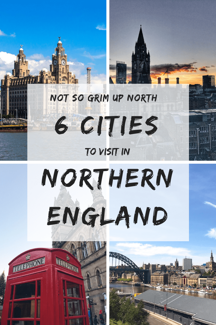 6 Cities to Visit in North of England