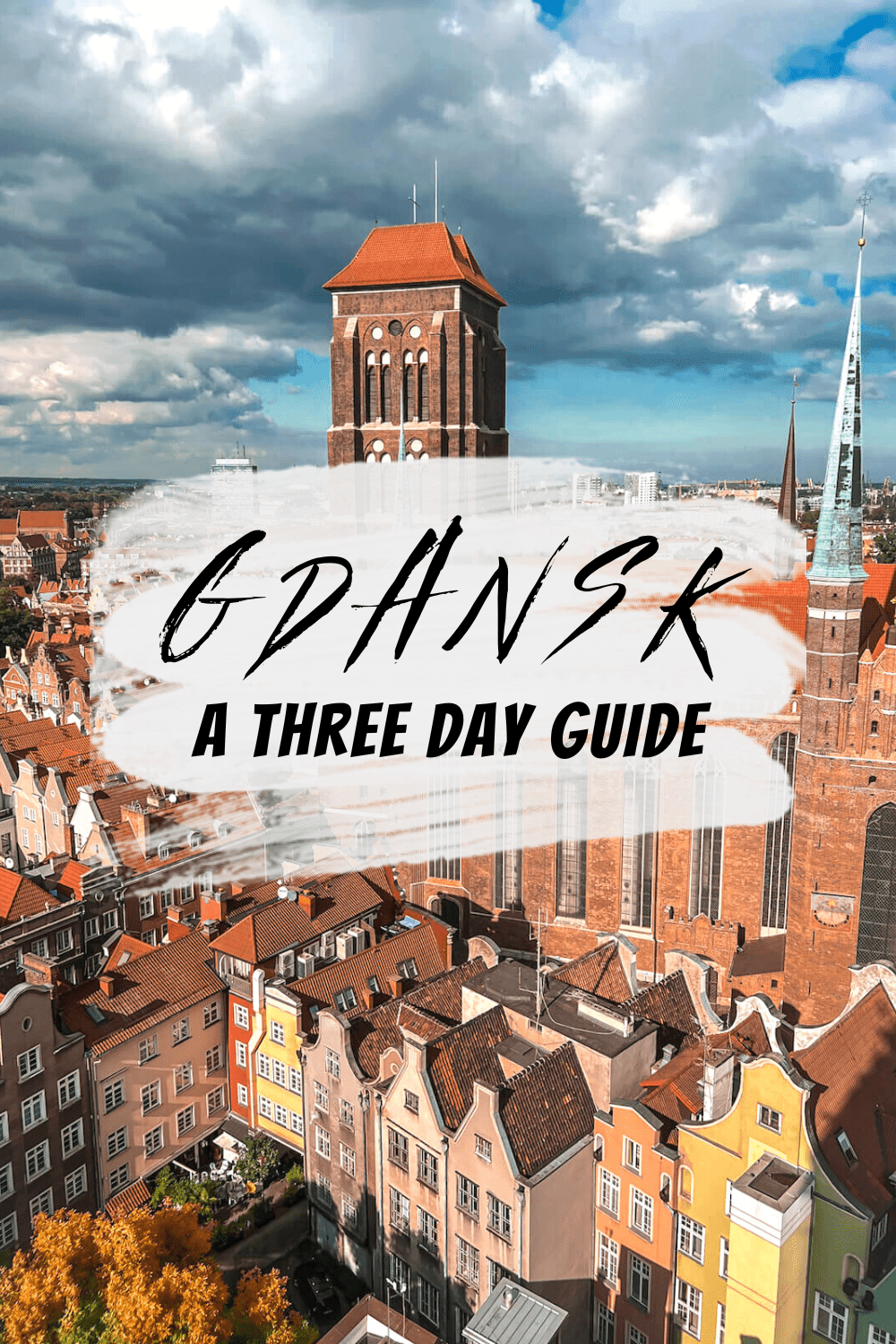 Gdansk: a three day guide