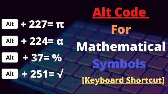 Alt Code For Mathematical Symbols [Keyboard Shortcut]