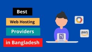 Best Web Hosting Providers in Bangladesh