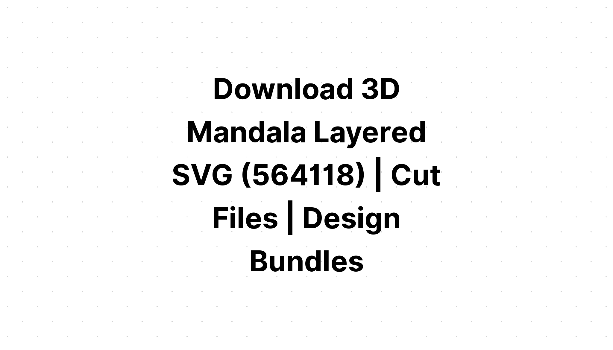 Free Free 187 3D Layered Animal Mandala Svg SVG PNG EPS DXF File