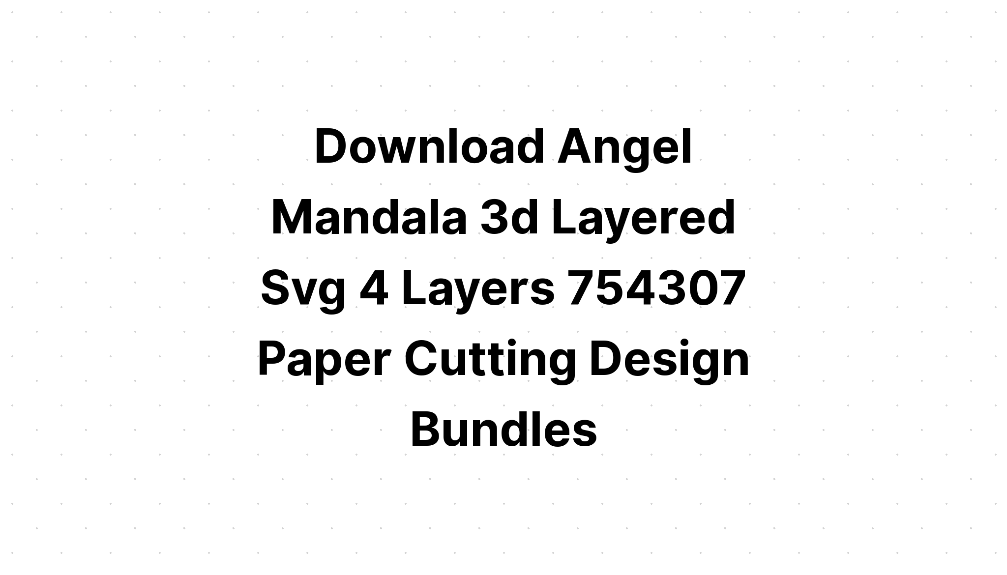 Download 3d Angel Svg File