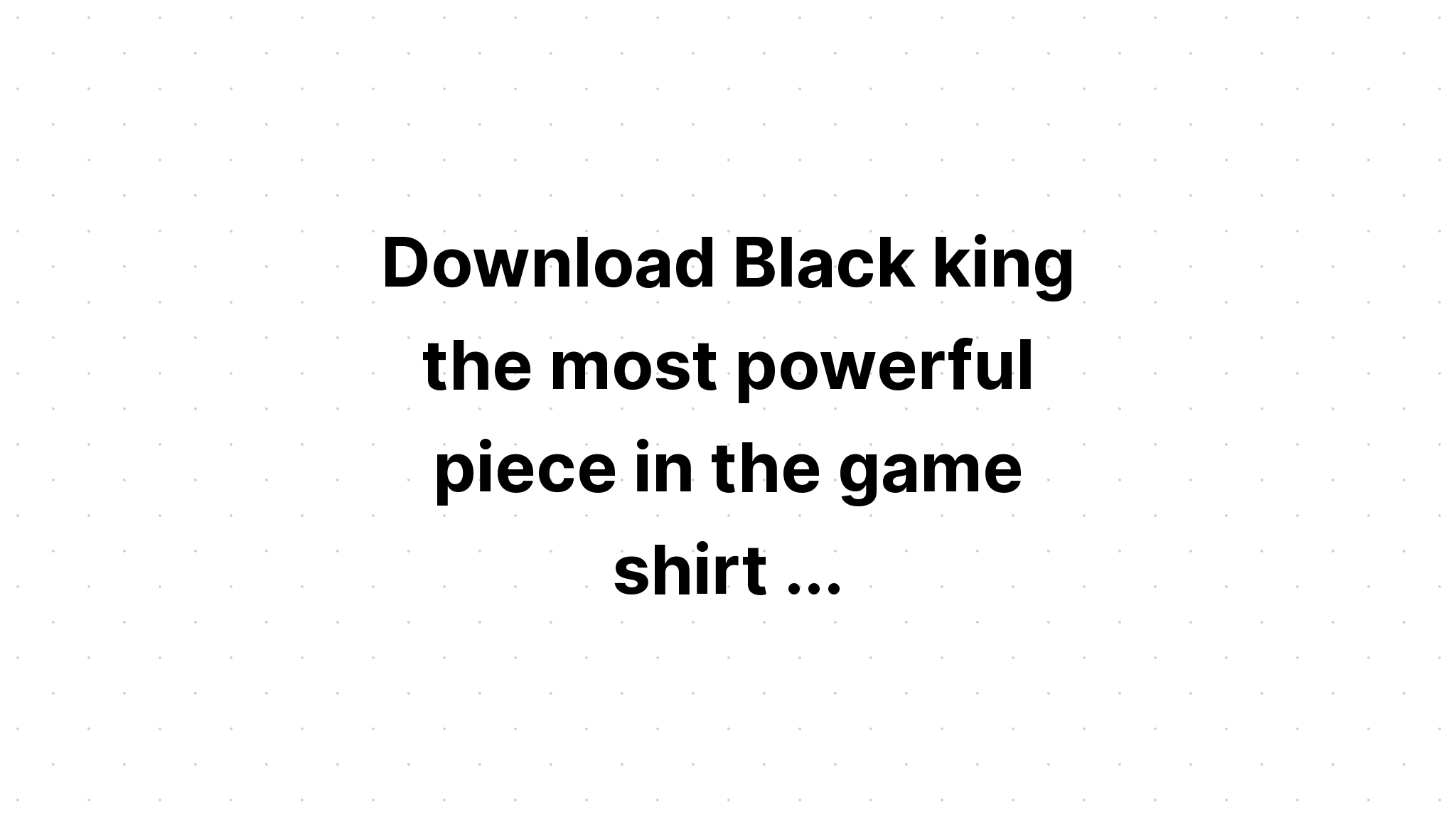 Free Free Black King Svg Free 281 SVG PNG EPS DXF File