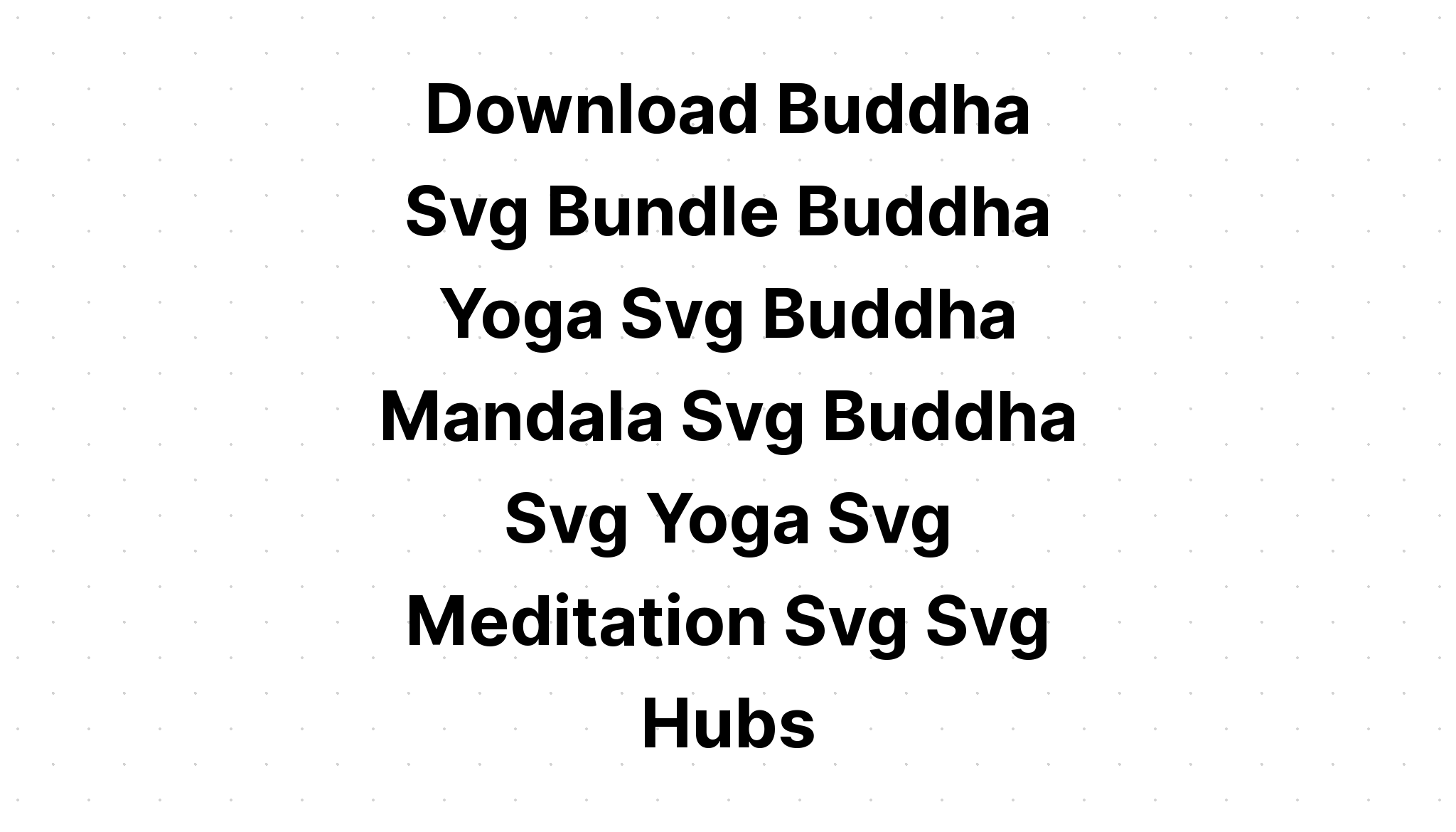 Free Free Buddha Mandala Svg Free 686 SVG PNG EPS DXF File