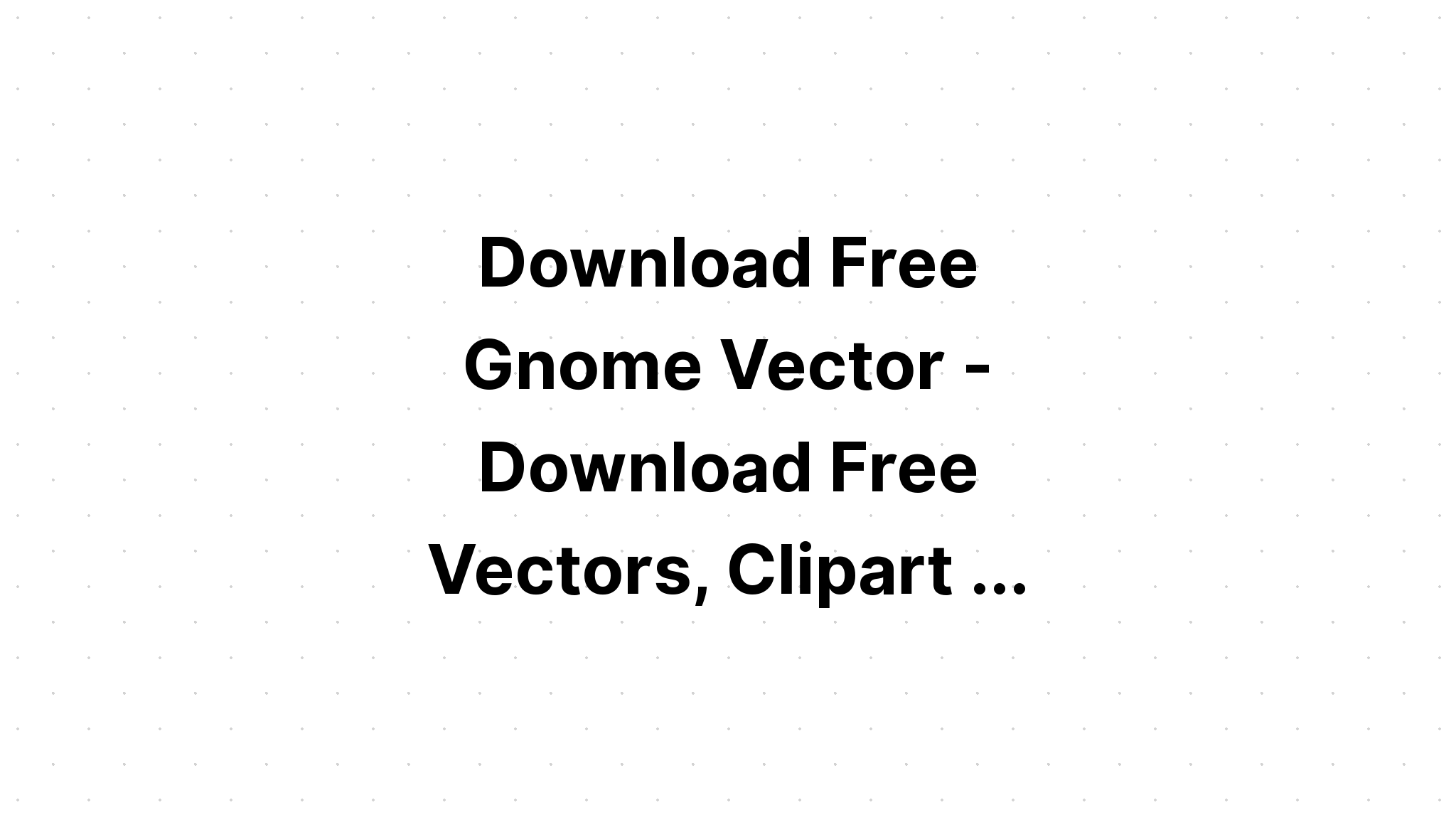 Download Free Svg Garden Life Gnome Set Download Free Svg Cut File