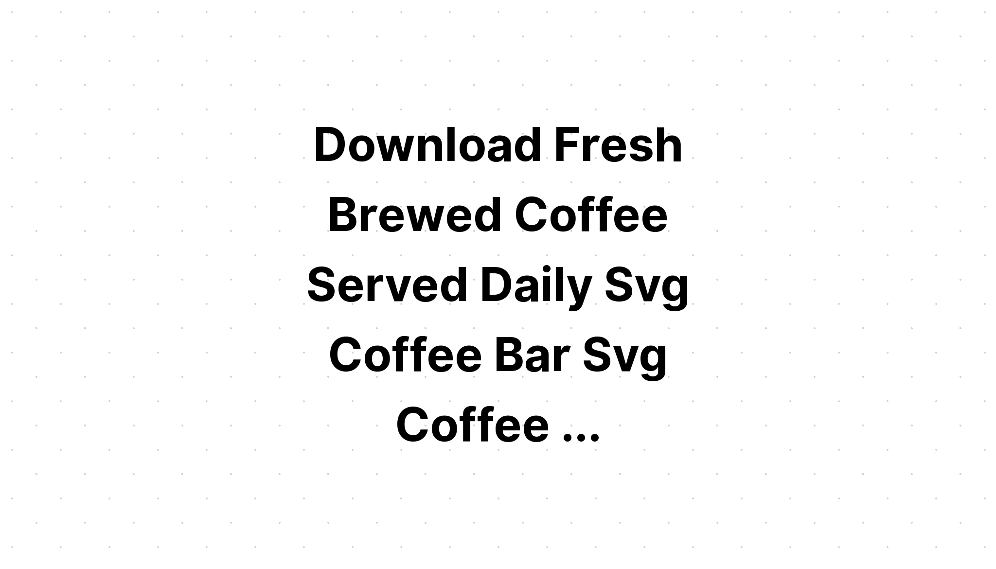 Free Free 138 Home Brewed Svg SVG PNG EPS DXF File