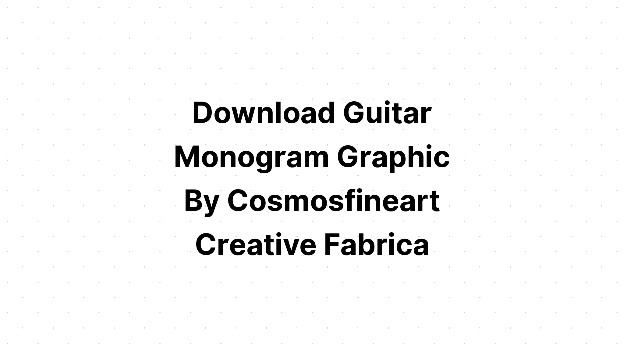 Free Free Free Guitar Monogram Svg