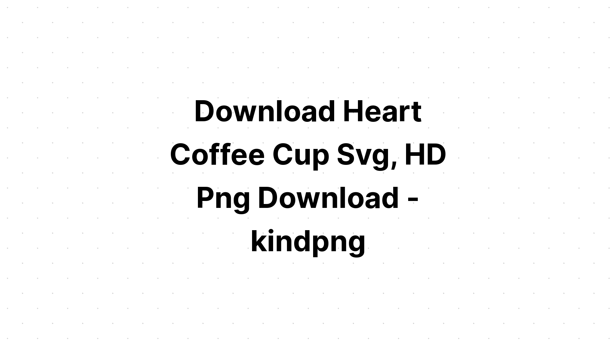 Free Free 118 Coffee Cup Heartbeat Svg SVG PNG EPS DXF File