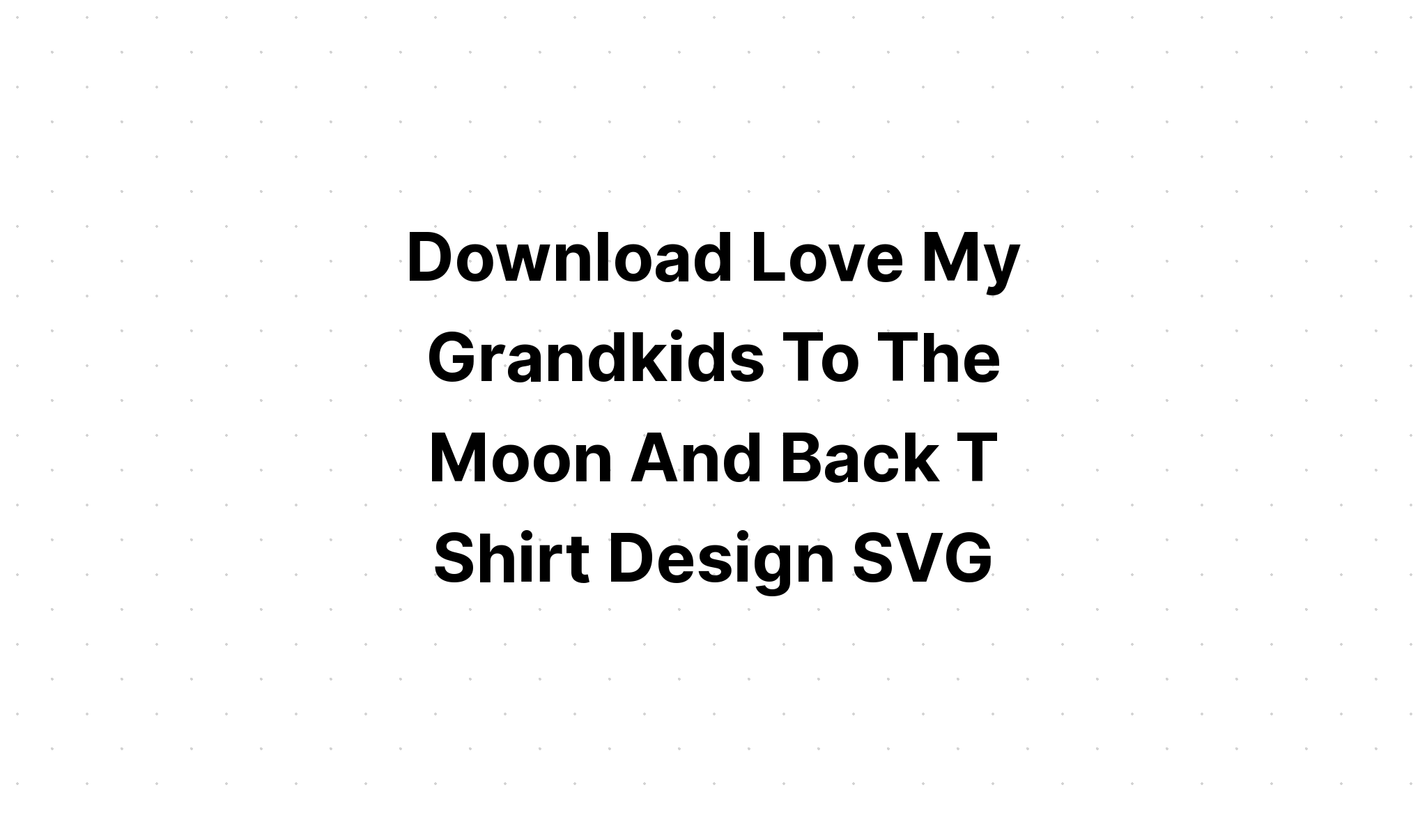 Free Free 242 Hooked On My Grandkids Svg SVG PNG EPS DXF File