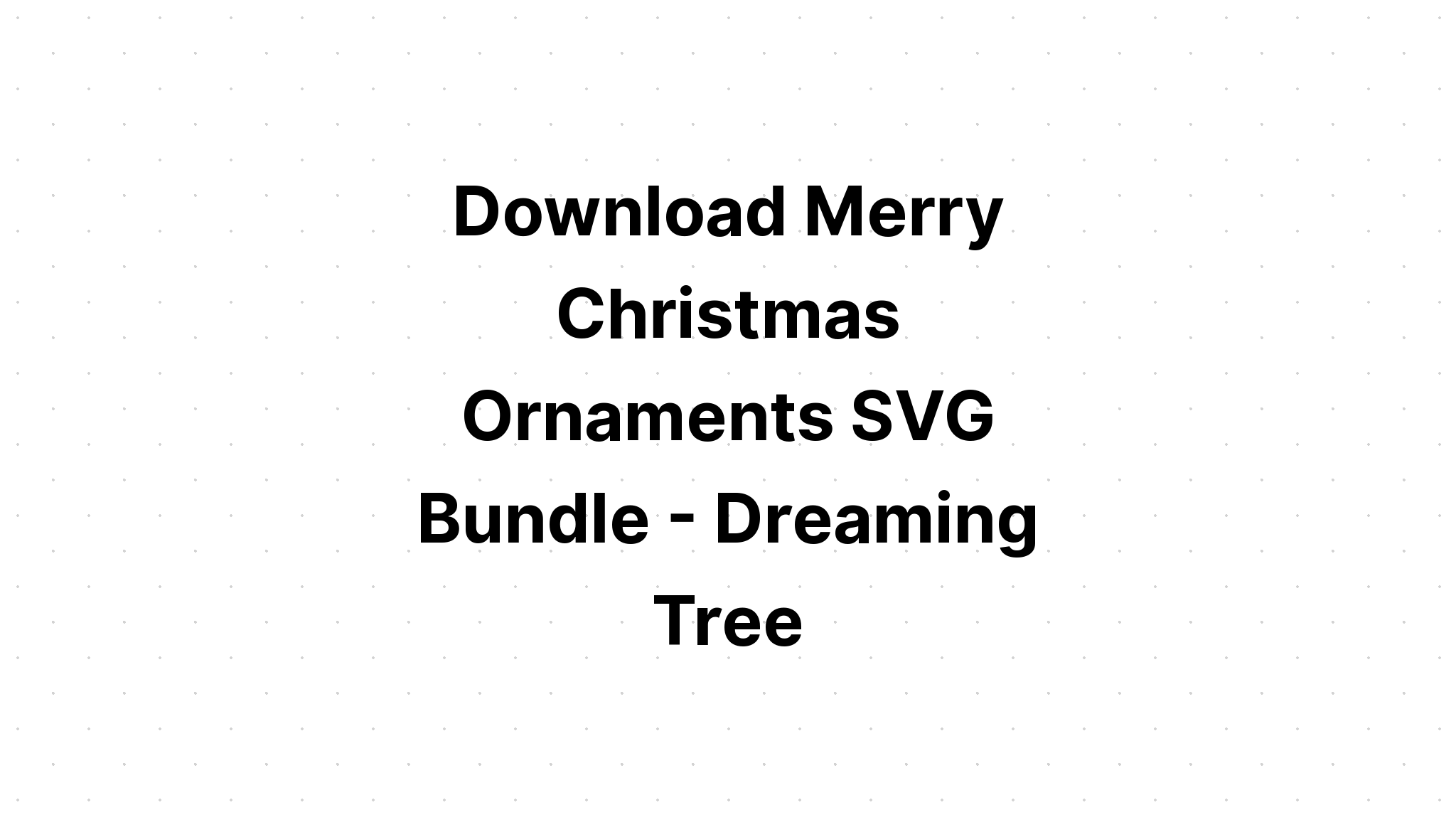 Free Free Dream Tree Svg
