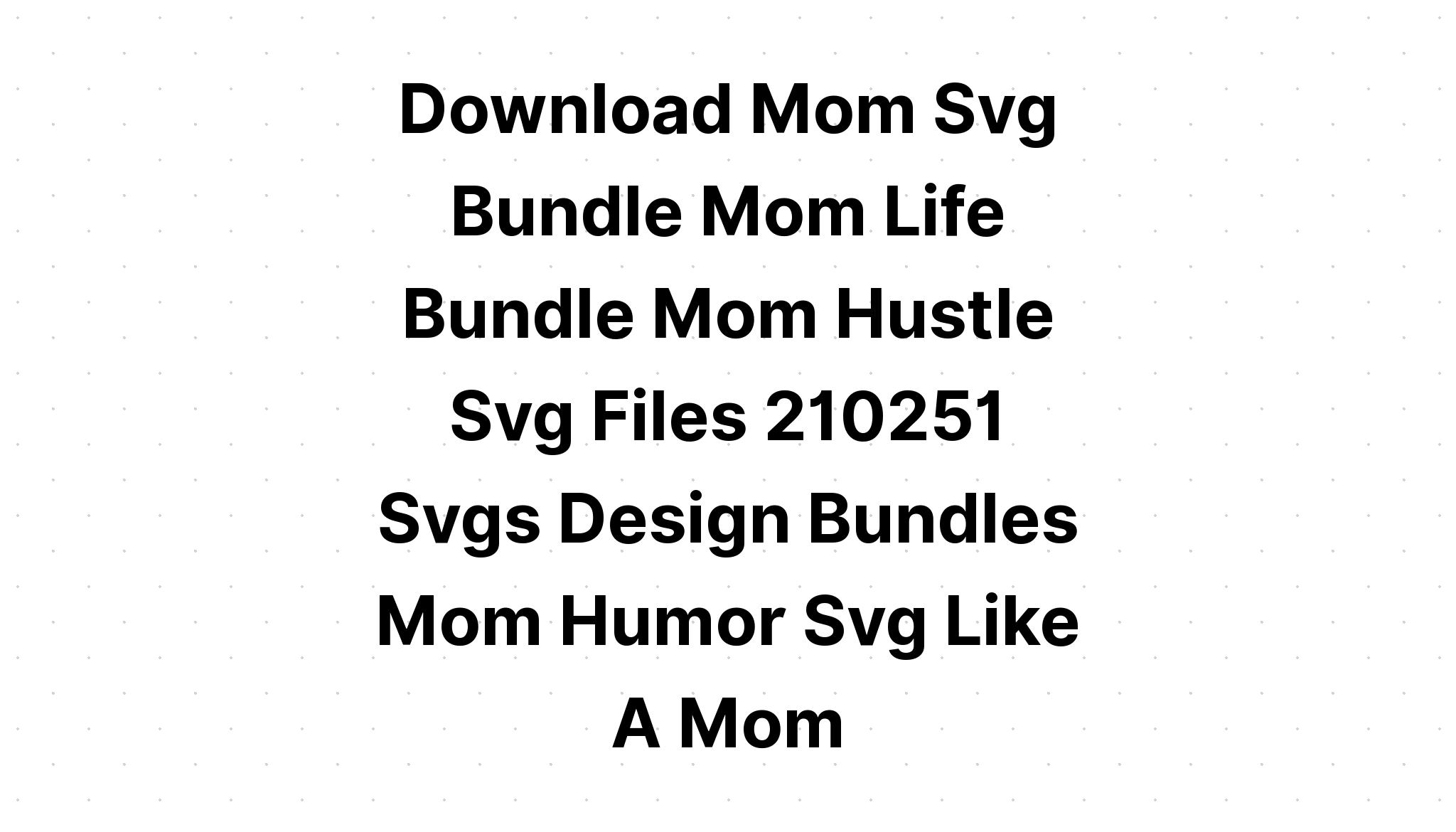 Download A Recipe For A Special Mom Svg File