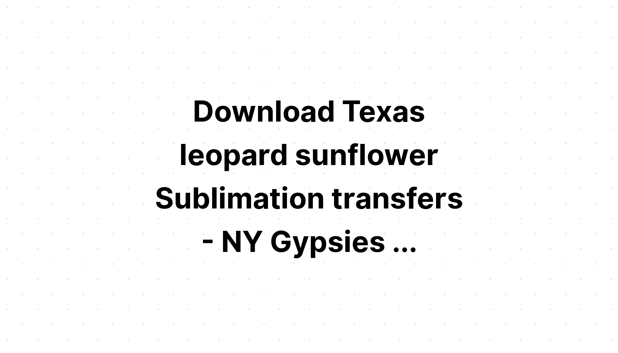 Free Free 348 Sunflower Texas Svg SVG PNG EPS DXF File