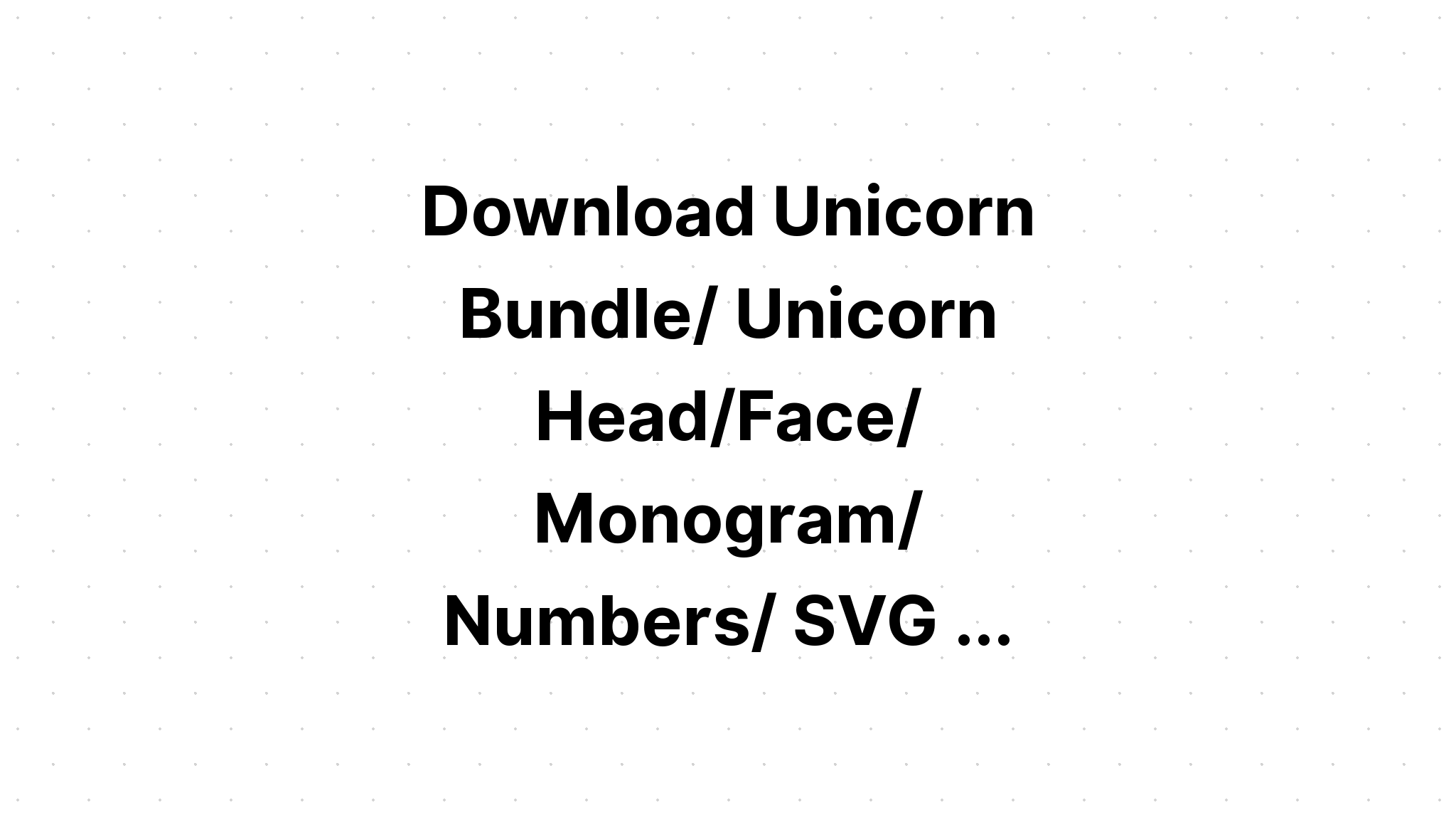 Download Unicorn Monogram 14 Bundle SVG File