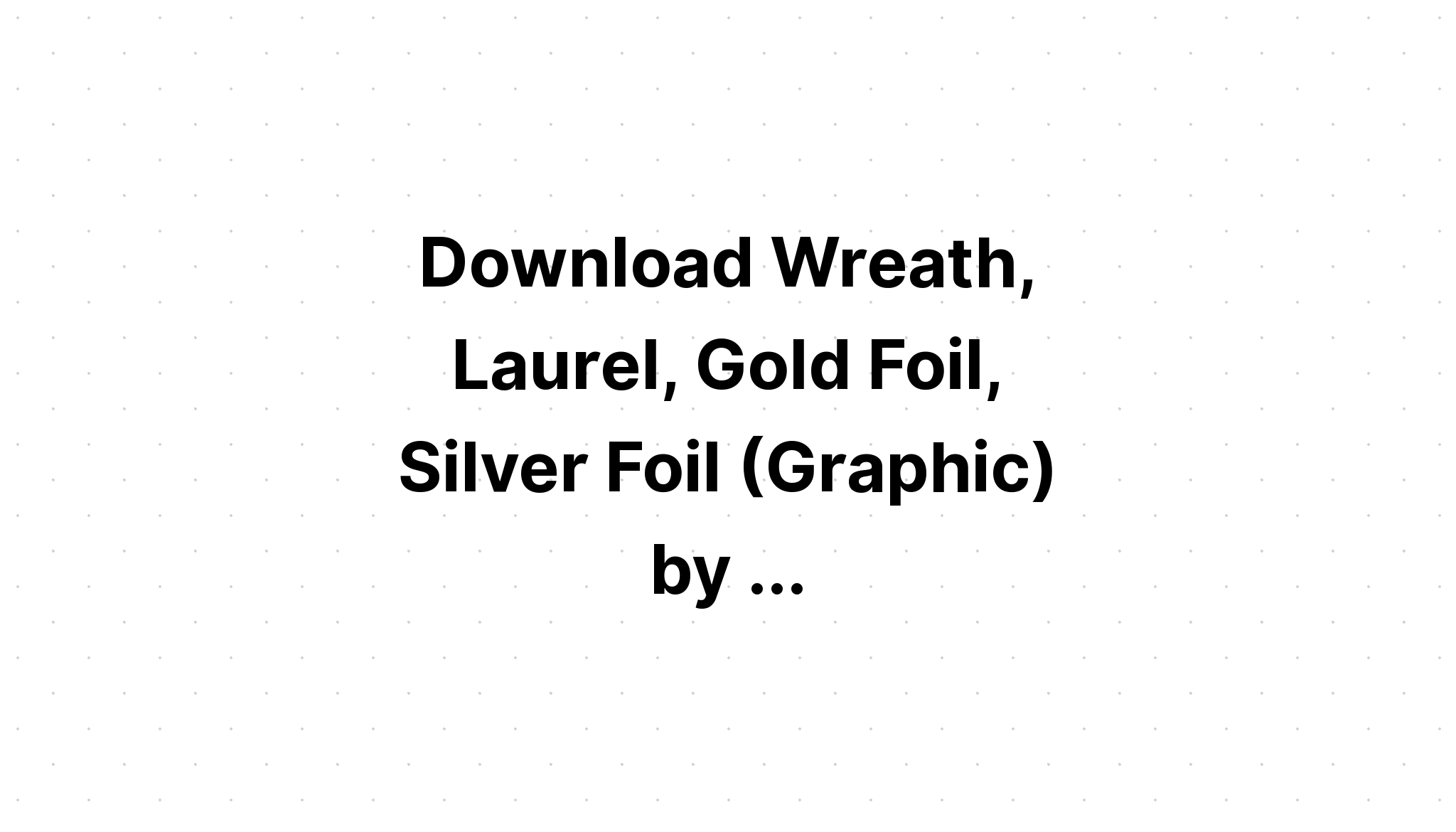 Download Laurel Wreath Svg Silhouette Bundle 8 Svg File