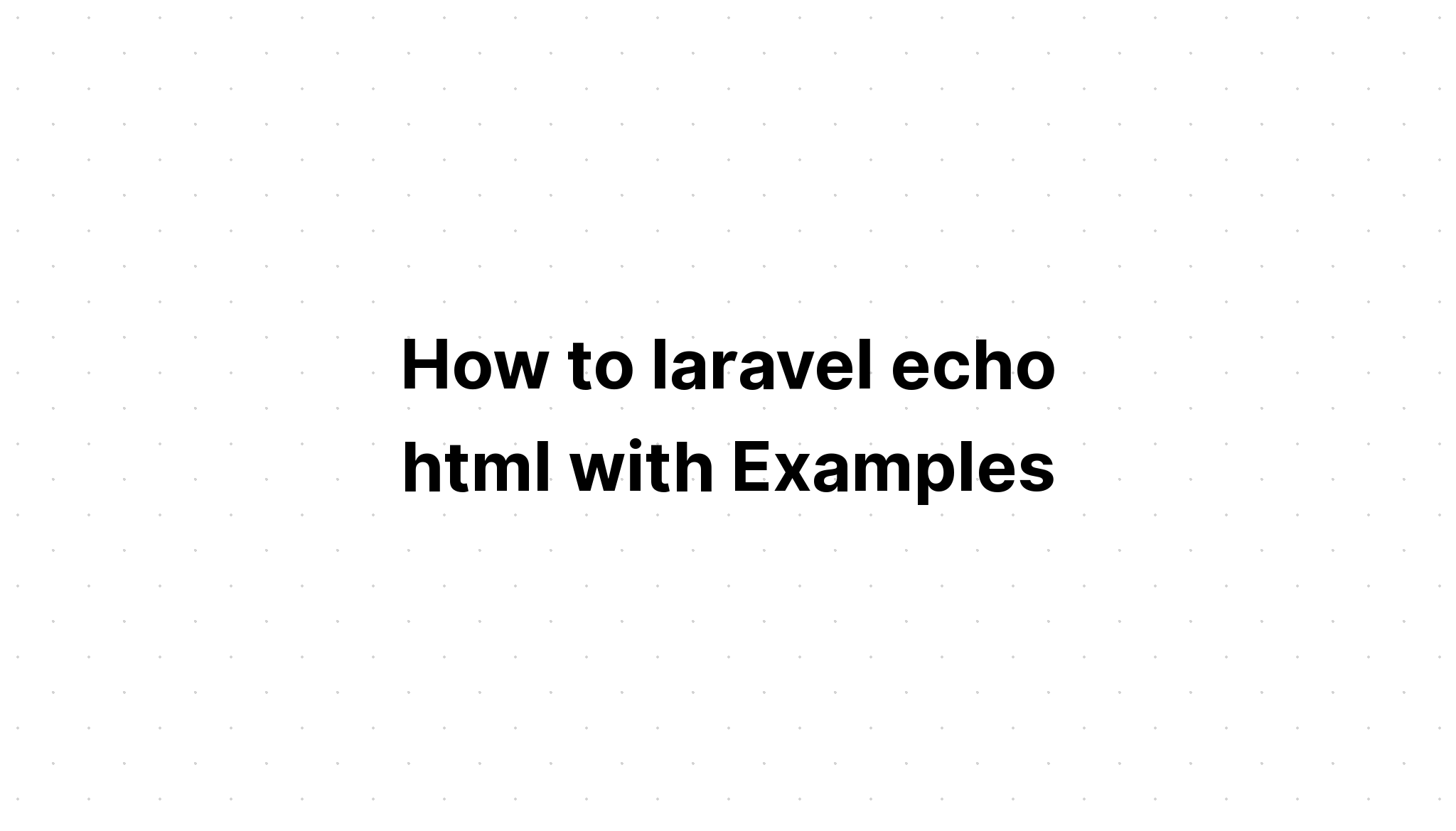 Echo html