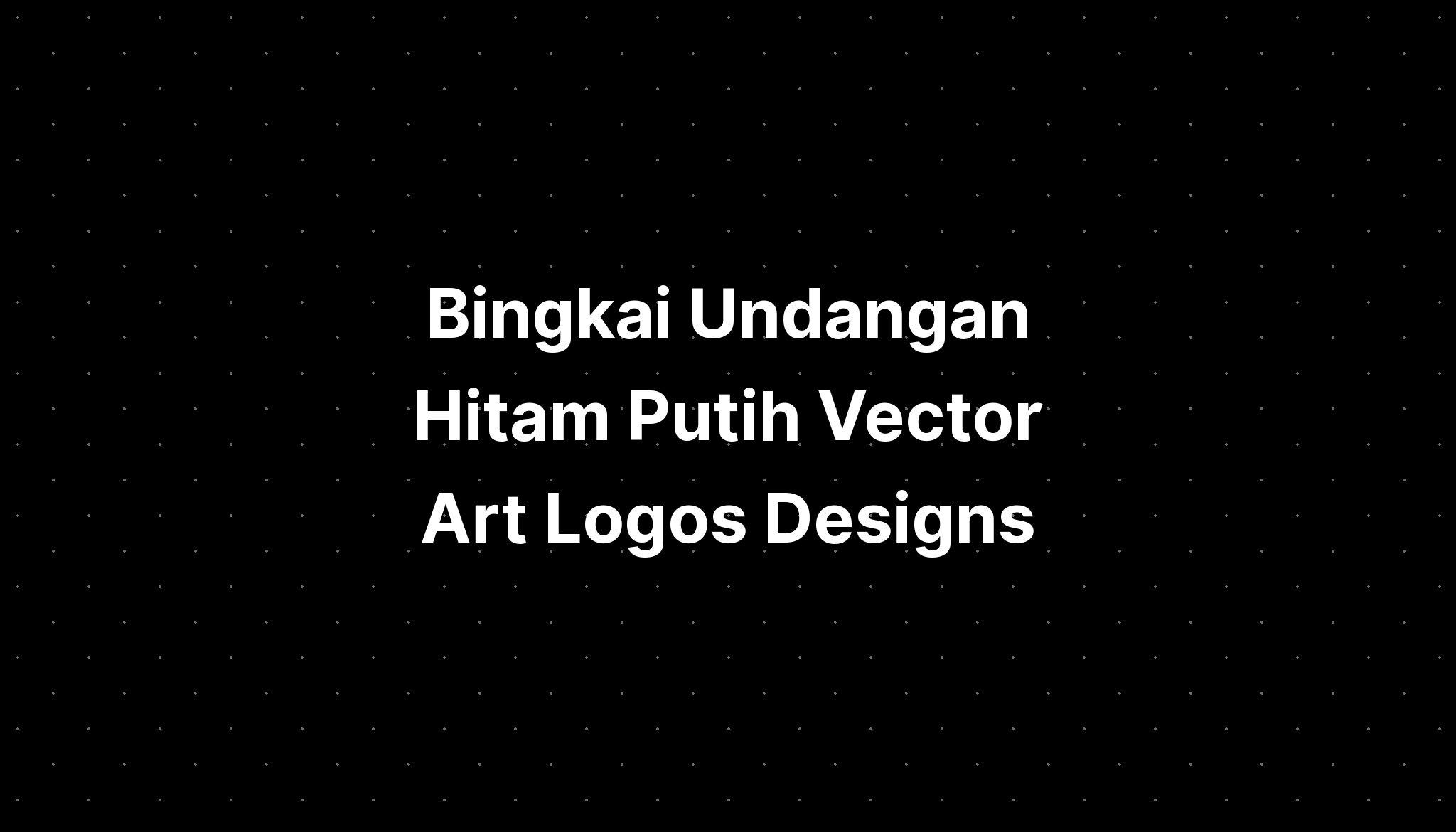 Bingkai Undangan Hitam Putih Vector Art Logos Designs - IMAGESEE