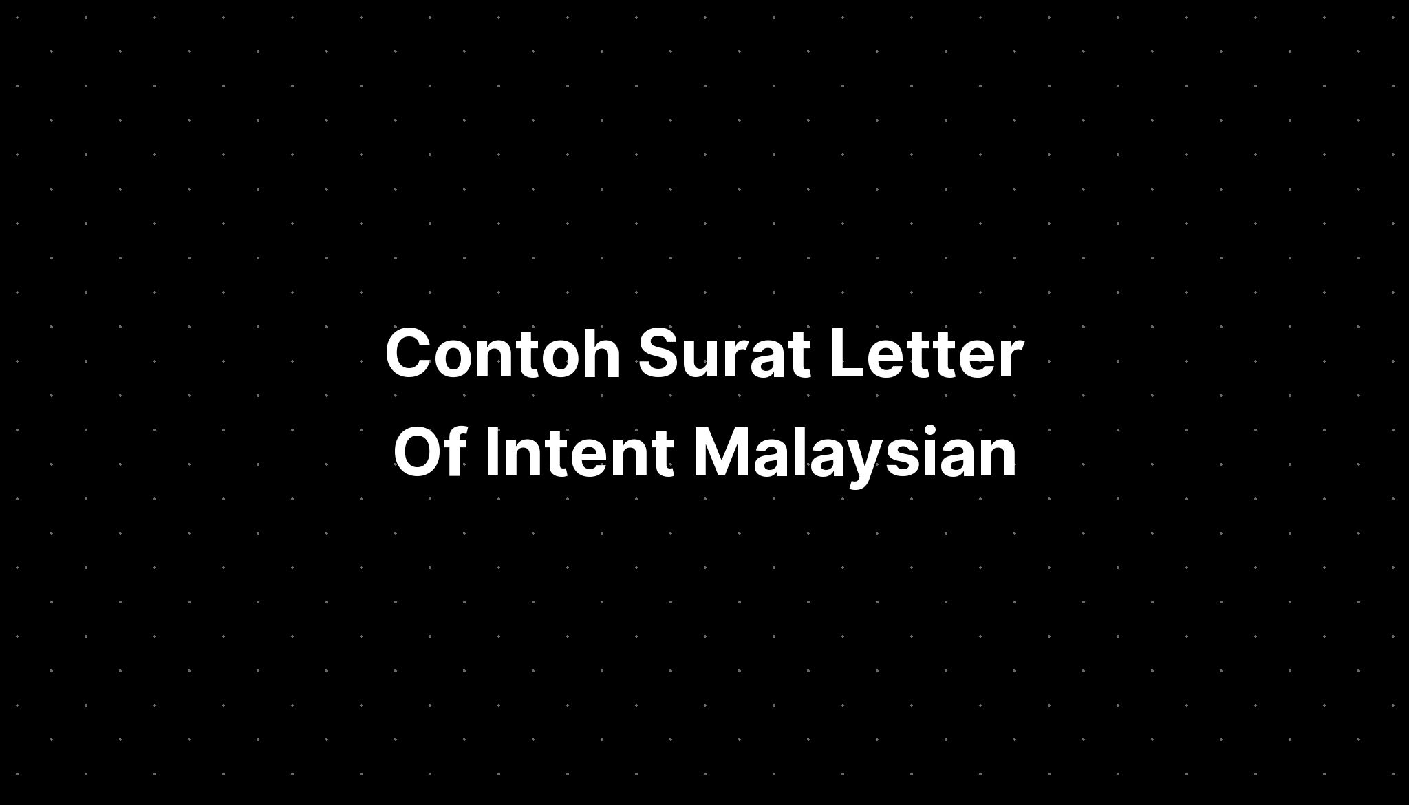 Contoh Surat Letter Of Intent Malaysian Food Delicacies - Imagesee