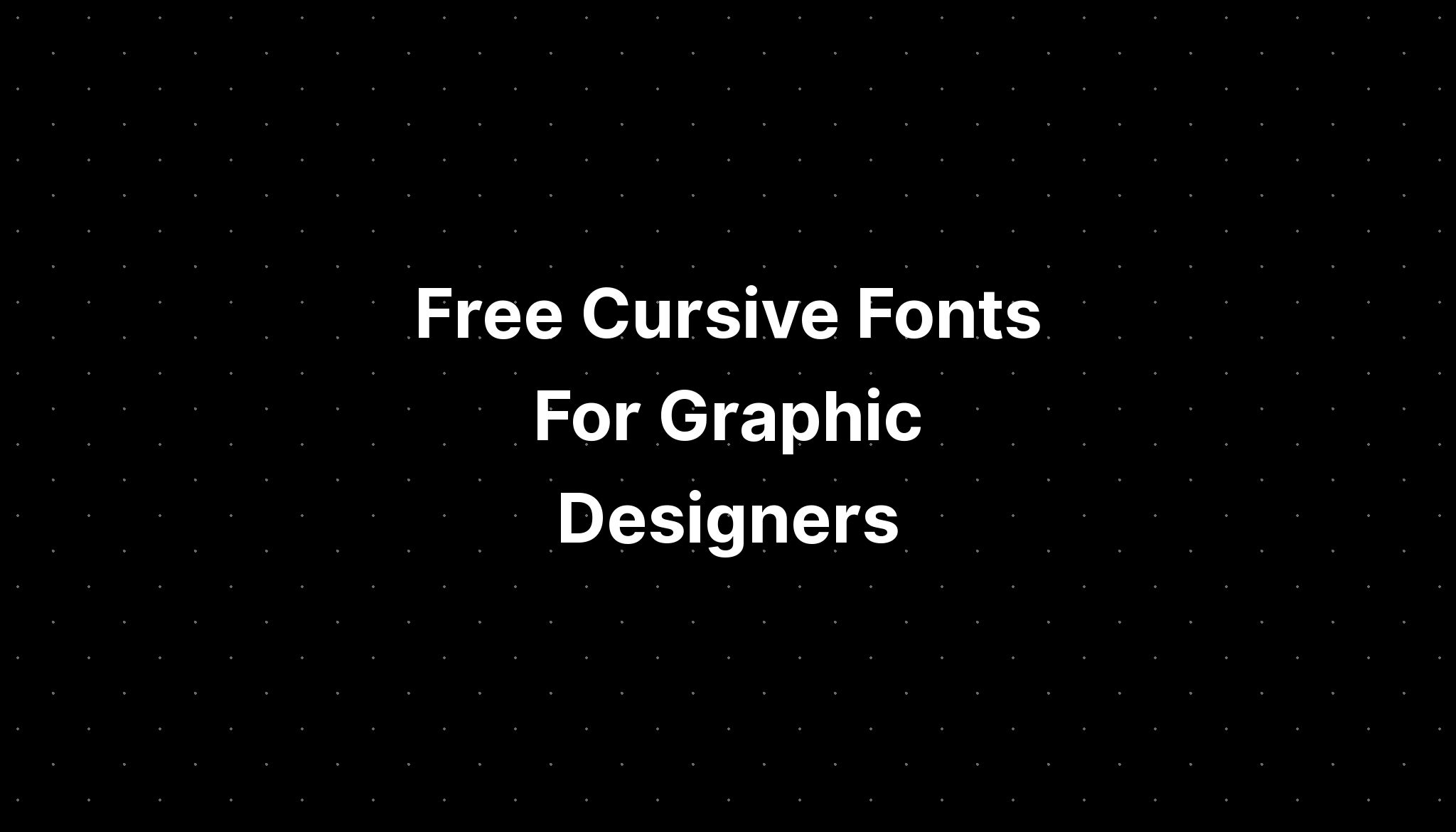 Free Cursive Fonts For Graphic Designers - PELAJARAN