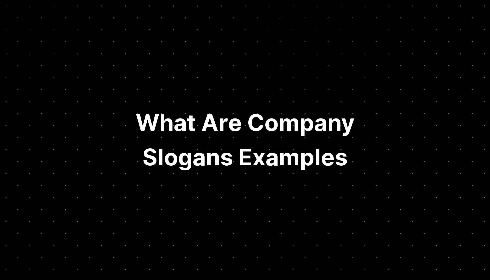 What Are Company Slogans Examples - IMAGESEE